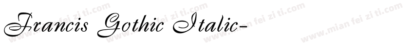 Francis Gothic Italic字体转换